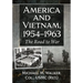 America and Vietnam, 1954-1963: The Road to War