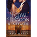Royal Dragon Renegade: Royal Dragon Shifters of Morocco #8: A Red Letter Hotel Paranormal Romance