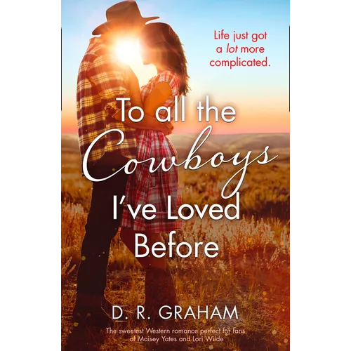To All the Cowboys I've Loved Before