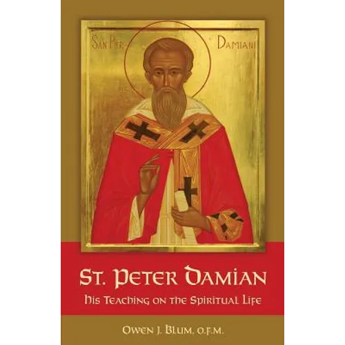 St. Peter Damian: His Teaching on the Spiritual Life