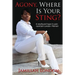 Agony Where is Your Sting: A new found hope in pain