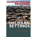 Humanitarian Response in Urban Settings