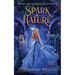 A Spark of Nature: A Cinderella Retelling