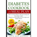 Diabetes Cookbook and Meal Plan: How to Reverse Diabetes Without Medicines Only with a Good and Healthy Diet