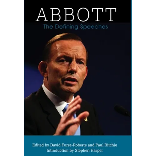 Abbott: The Defining Speeches