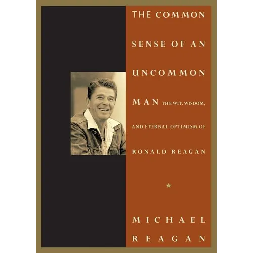 The Common Sense of an Uncommon Man