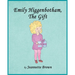 Emily Higgenbotham, The Gift