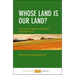 Whose Land Is Our Land?: The Use and Abuse of Britain's Forgotten Acres
