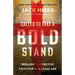 Called to Take a Bold Stand: Resilient and Effective Faith for a Godless Age