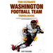 The Ultimate Washington Football Team Trivia Book: A Collection of Amazing Trivia Quizzes and Fun Facts for Die-Hard Redskins Fans!