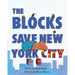 The Blocks Save New York City