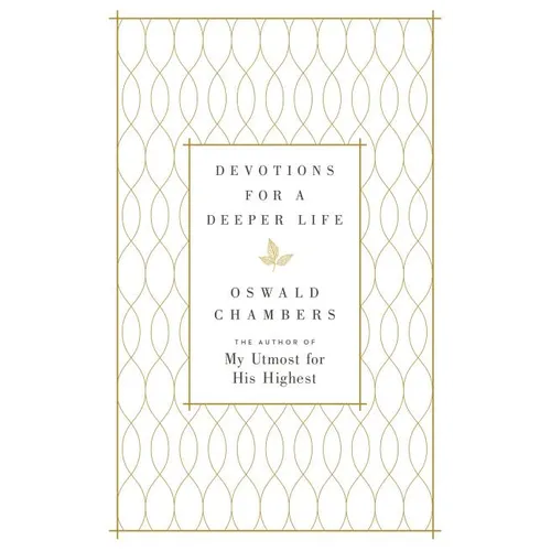 Devotions for a Deeper Life: A 365-Day Devotional