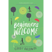 Beginners Welcome