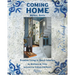 Coming Home: Modern Rustic: Creative Living in Dutch Interiors