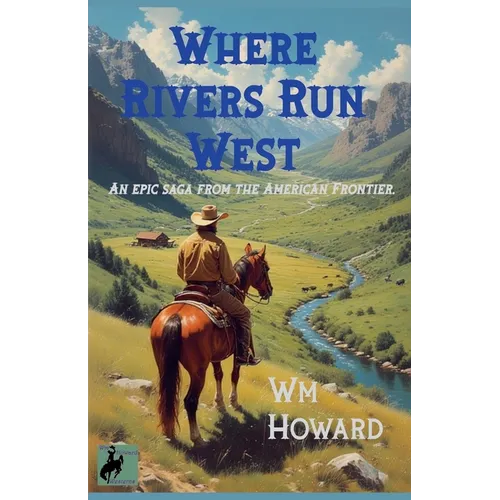 Where Rivers Run West