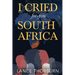 I Cried for You South Africa