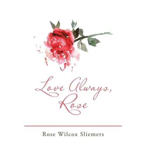 Love Always, Rose