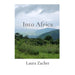 Into Africa: Visiting Four National Parks in Tanzania
