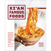 Xi'an Famous Foods: The Cuisine of Western China, from New York's Favorite Noodle Shop