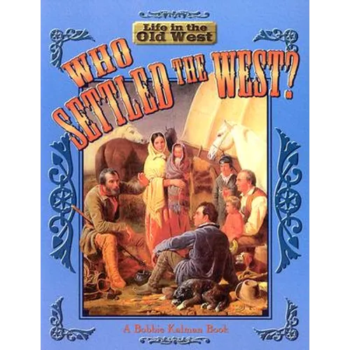 Who Settled the West?