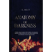 Anatomy of Darkness