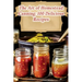 The Art of Homestead Canning: 100 Delicious Recipes