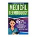 Medical Terminology: 45 Mins or Less to EASILY Breakdown the Language of Medicine NOW!
