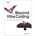 Beyond Vibe Coding: From Coder to Ai-Era Developer