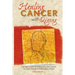 Healing Cancer with Qigong: One man's search for healing and love in curing his cancer with complementary therapy
