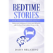 Bedtime Stories for Stressed-Out Adults: Fantasy stories and poems for stress relief and a good night of relaxed sleep. Lullabies for grown-ups.