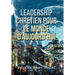 Leadership Chretien Pour Le Monde D'Aujourd'Hui