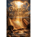 The Omega Paradigm: Revealing the Ancient of Days
