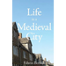 Life in a Medieval City