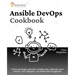Ansible DevOps Cookbook: End-to-end automation solutions including setup, playbooks, cloud services, CI/CD integration, and ansible tower management