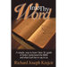 Into Thy Word: A Simple, Easy to Learn "How To" Guide to Better Understand the Bible and What God Has to Say to Us.