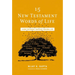 15 New Testament Words of Life: A New Testament Theology for Real Life