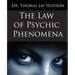The Law of Psychic Phenomena