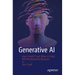 Generative AI: How ChatGPT and Other AI Tools Will Revolutionize Business
