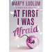 At First I Was Afraid