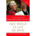 Que brille la Luz de Dios / Let God's Light Shine Forth: La vision espiritual del Papa Benedicto XVI