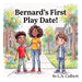 Bernard's First Play Date!