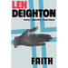 Faith: A Bernard Samson Novel
