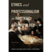 Ethics and Professionalism in Forensic Anthropology, Second Edition