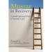 Mussar in Recovery: A Jewish Spiritual Path to Serenity & Joy