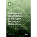 Isolation and Identification of Bioactive Secondary Metabolites