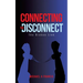 Connecting the Disconnect: The Broken Link