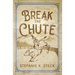 Break the Chute