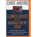 Flawed Advice and the Management Trap: How Managers Can Know When They're Getting Good Advice and When They're Not
