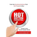 Hot Button Marketing: Push the Emotional Buttons That Get People to Buy.