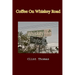 Coffee On Whiskey Road